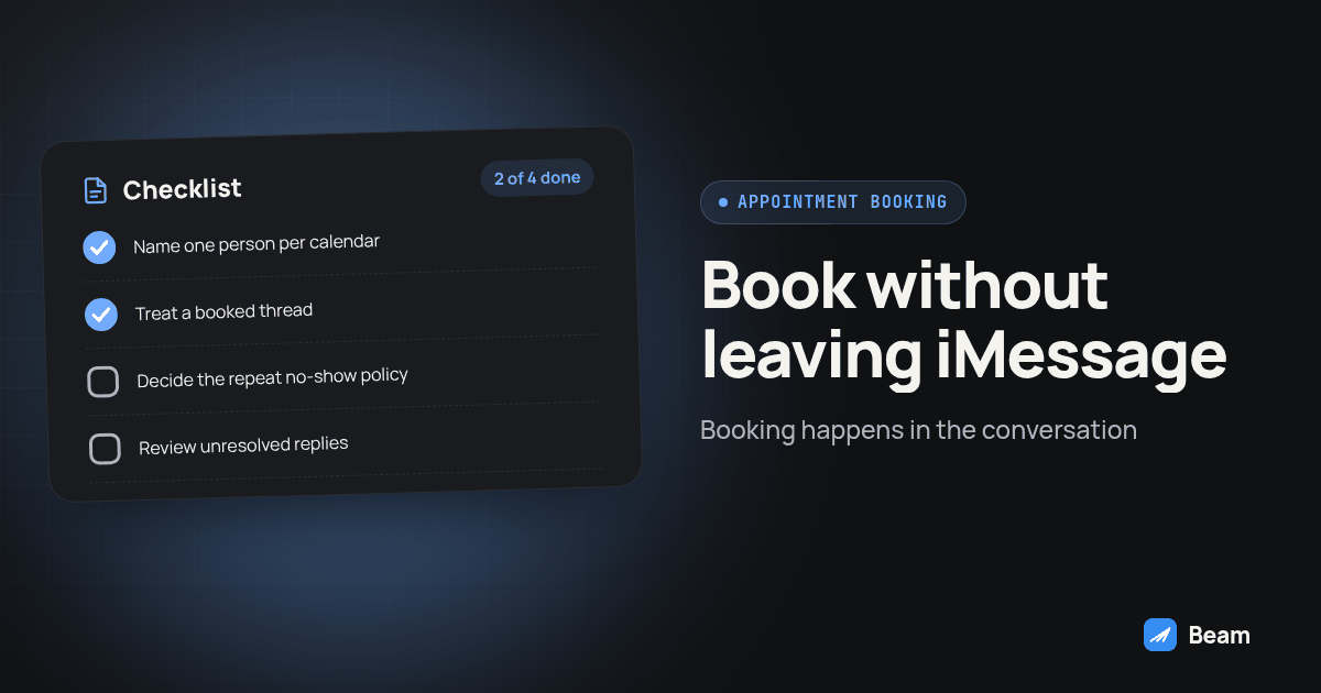 Checklist card for Book without leaving iMessage: Name one person per calendar, Treat a booked thread, Decide the repeat no-show policy, Review unresolved replies