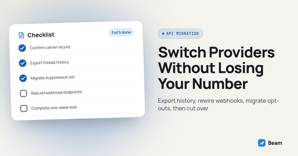 Checklist card for Switch Providers Without Losing Your Number: Confirm carrier record, Export thread history, Migrate suppression list, Rebuild webhook endpoints, Complete one-week test
